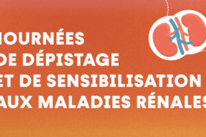 Journées de dépistage et de sensibilisation aux maladies rénales