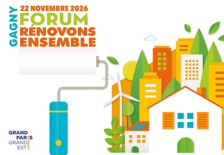 22 novembre 2026 Forum rénovons ensemble Gagny Grand Paris Grand Est